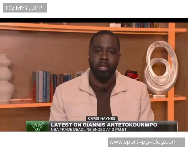 字母哥心态积极专注全力以赴冲击季后赛目标